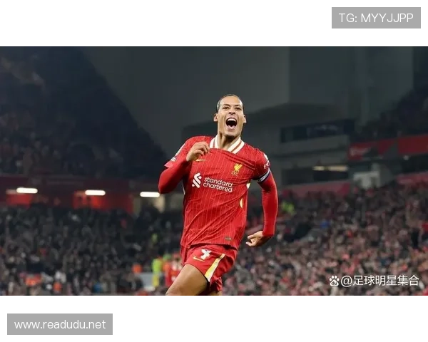 范戴克：关键战零封能力成为大场面代表